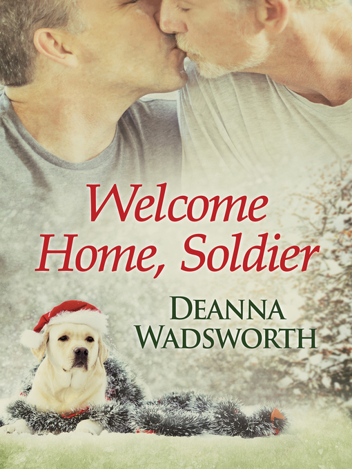 Title details for Welcome Home, Soldier by Deanna Wadsworth - Available